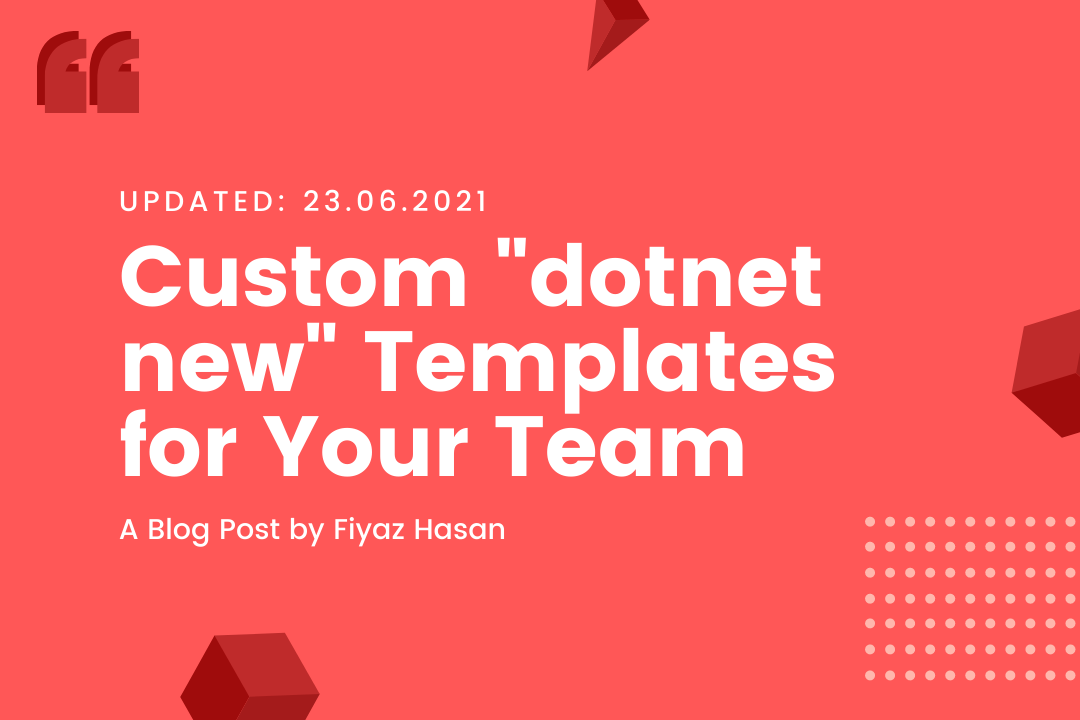 Custom "dotnet new" Templates for Your Team
